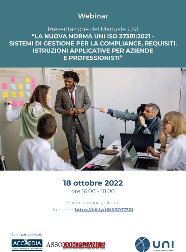 LA NUOVA NORMA UNI ISO 37301:2021 - SISTEMI DI GESTIONE PER LA COMPLIANCE, REQUISITI. ISTRUZIONI APPLICATIVE PER AZIENDE E PROFESSIONISTI